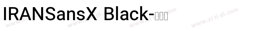 IRANSansX Black字体转换